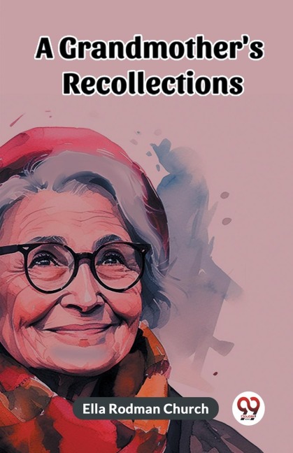 A Grandmothers Recollections