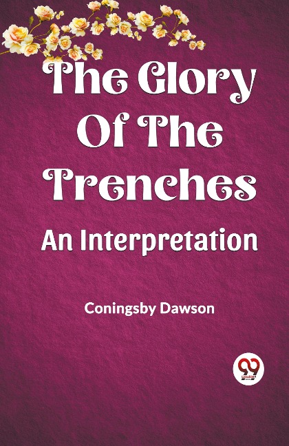 The Glory Of The Trenches An Interpretation