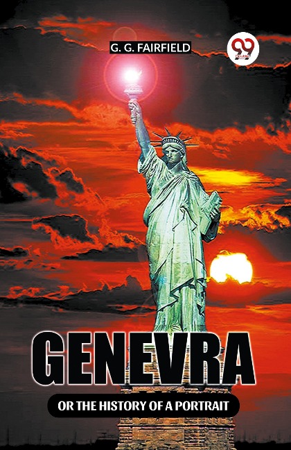 Genevra Or The History Of A Portrait