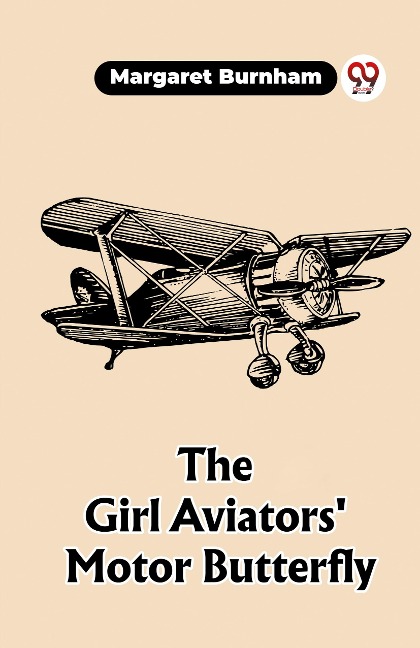 The Girl Aviators Motor Butterfly