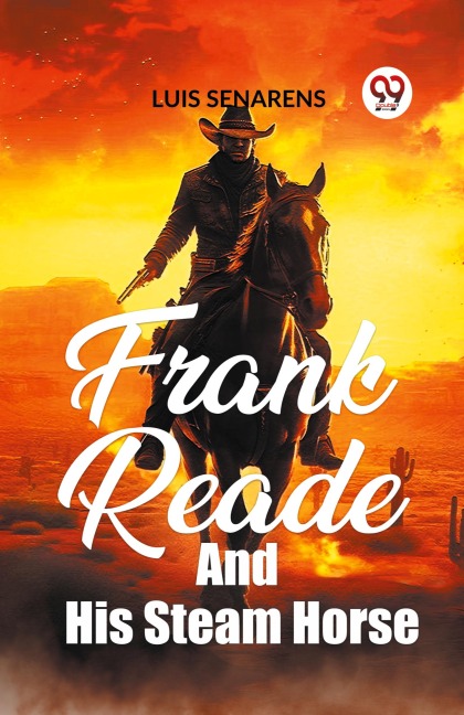 Frank Reade And His Steam Horse