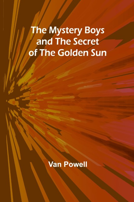 The Mystery Boys and the Secret of the Golden Sun