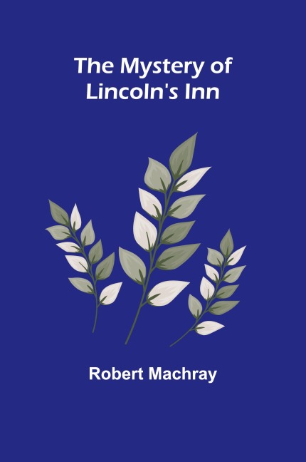The Mystery of Lincolns Inn