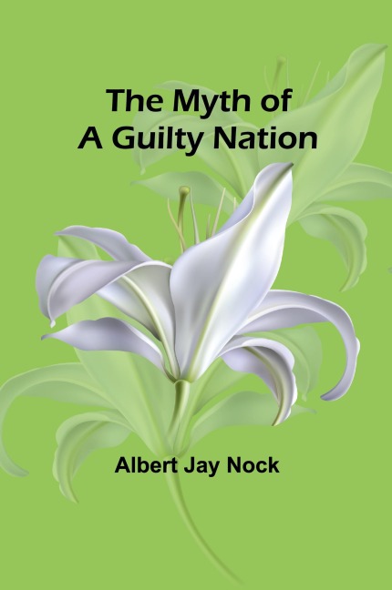 The Myth of a Guilty Nation