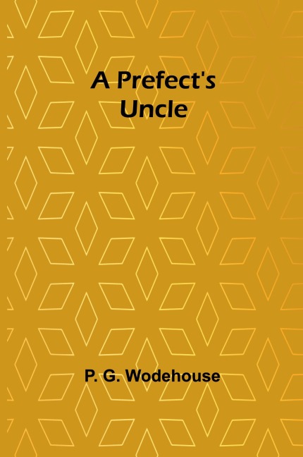 A Prefects Uncle