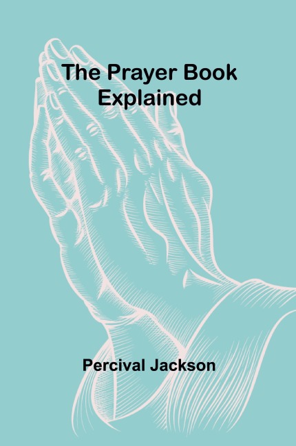 The Prayer Book Explained