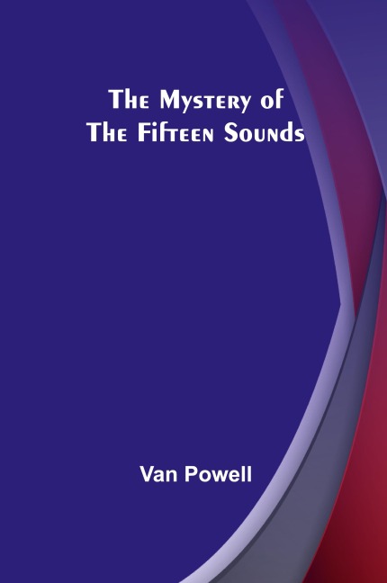 The Mystery of the Fifteen Sounds