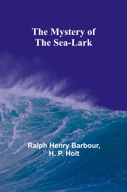 The Mystery of the Sea-Lark