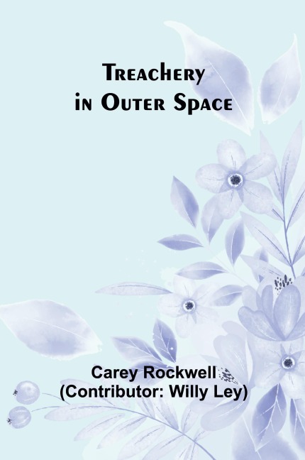 Treachery in Outer Space