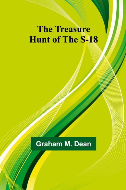 The Treasure Hunt of the S-18