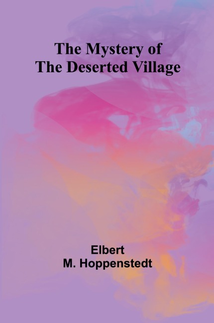 The Mystery of the Deserted Village