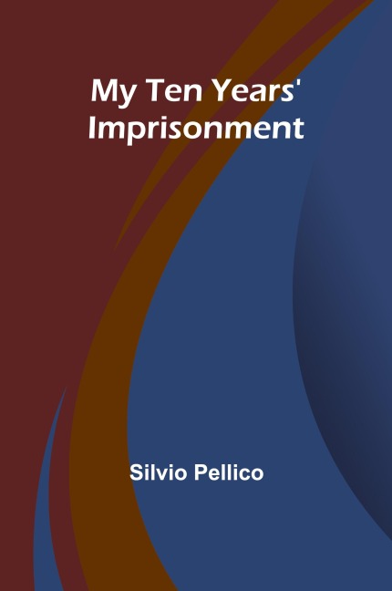 My Ten Years Imprisonment