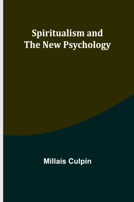 Spiritualism and the New Psychology