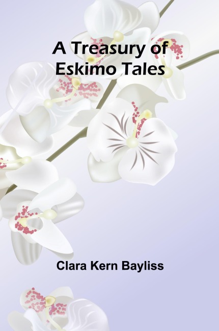 A Treasury of Eskimo Tales