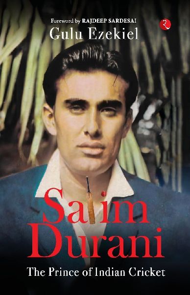 Salim Durani: The Prince of Indian Cricket