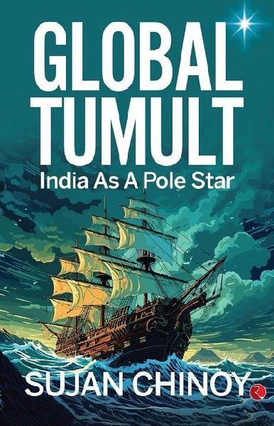 Global Tumult: India as a Pole Star