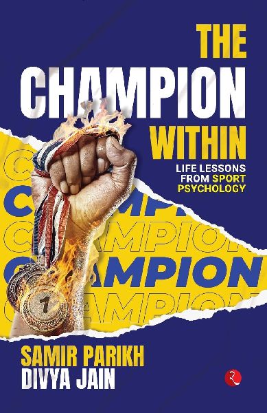 The Champion Within: Life Lessons from Sport Psychology