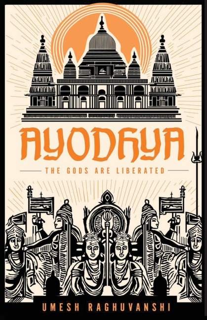 Ayodhya: The Gods are Liberated