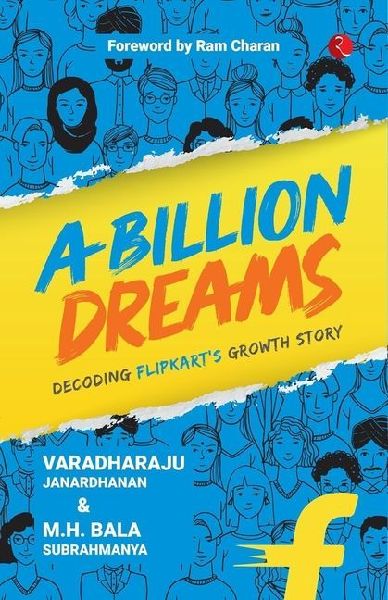 A Billion Dreams: Decoding Flipkart's Growth Story