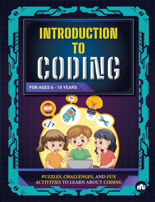 Introduction to Coding: Puzzles, Challenges, and Fun Activities to Learn About Coding