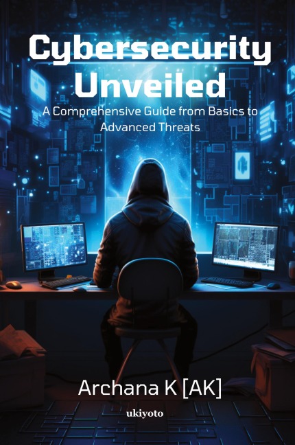 Cybersecurity Unveiled