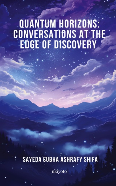 Quantum Horizons: Conversations at the Edge of Discovery