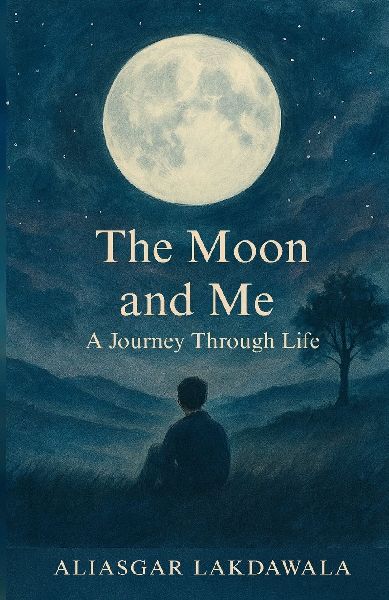 The Moon and Me: A Journey Through Life