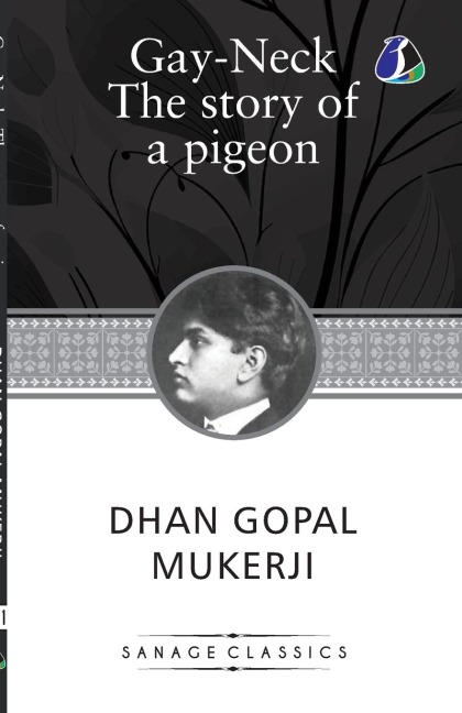 Gay Neck: The Story of a Pigeon: (Winner of the Newbery Medal)