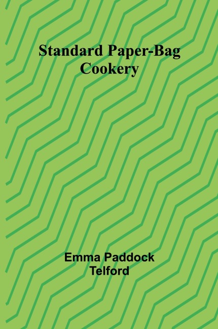 Standard Paper-Bag Cookery
