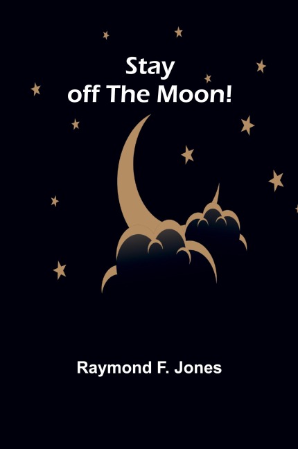 Stay off the Moon!