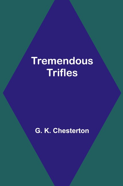 Tremendous Trifles