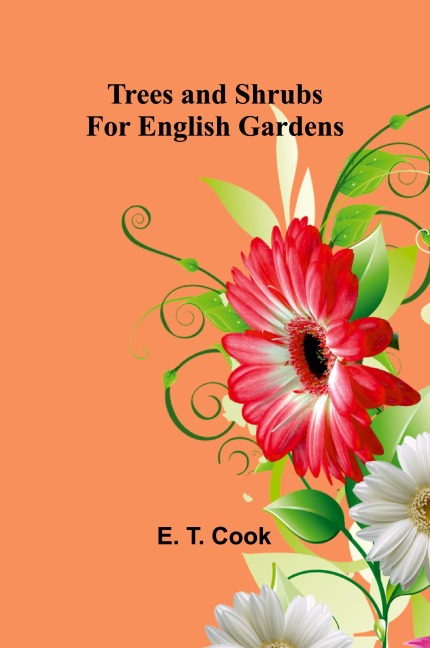 Trees and Shrubs for English Gardens