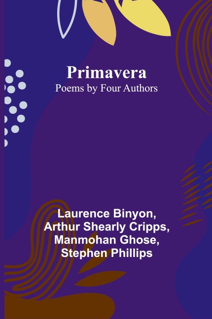 Primavera: Poems by Four Authors