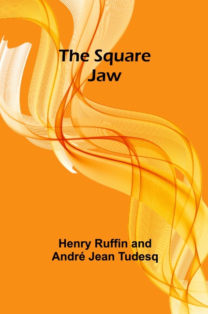 The Square Jaw