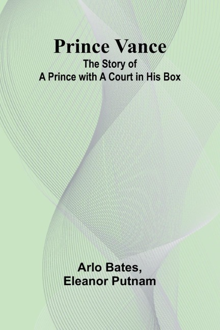 Prince Vance: The Story of a Prince with a Court in His Box