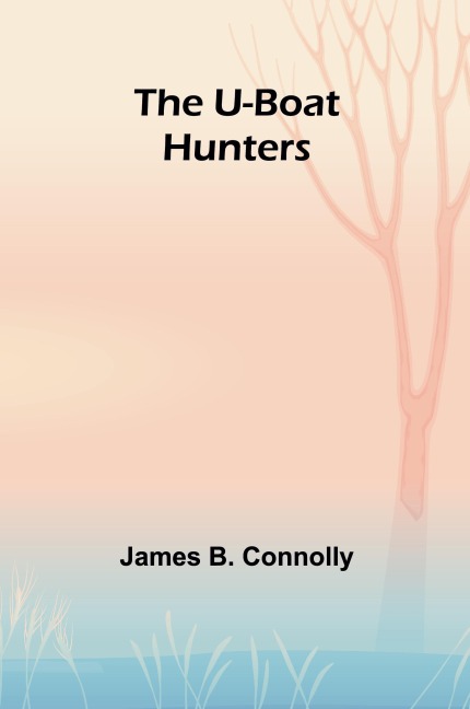 The U-boat hunters