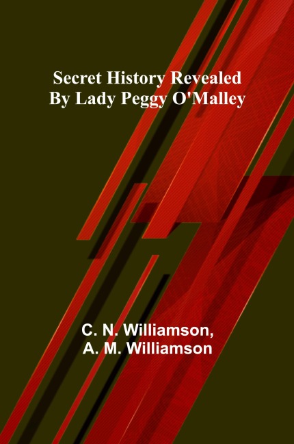 Secret History Revealed By Lady Peggy OMalley
