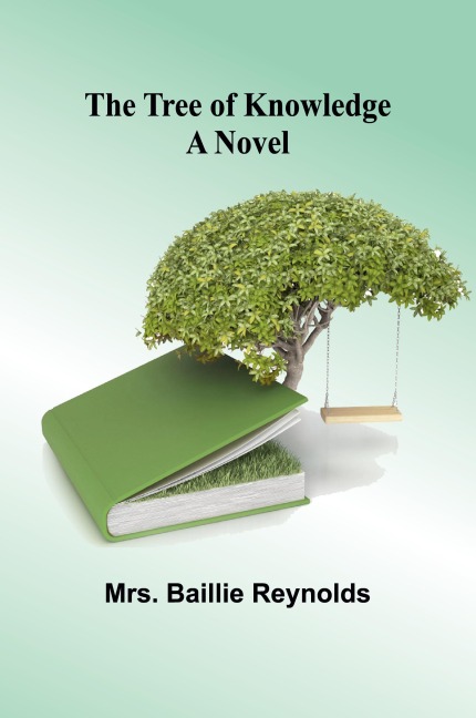 The Tree of Knowledge: A Novel