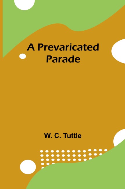 A Prevaricated Parade