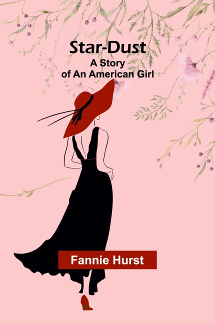 Star-Dust: A Story of an American Girl