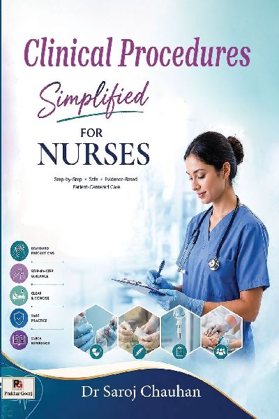 Clinical Procedures Simplified For Nurses: (A Holistic Path to Clarity, Balance & Peace)