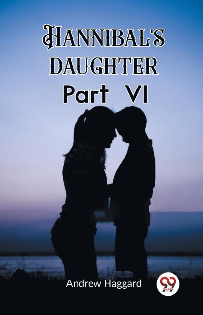 Hannibals daughter Part VI