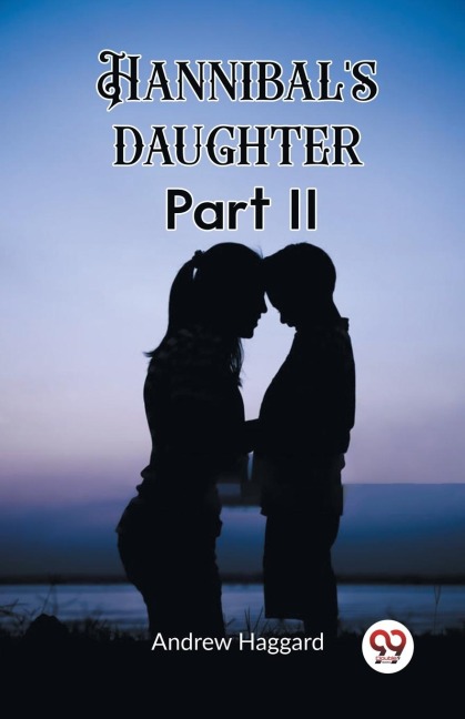 Hannibals daughter Part II