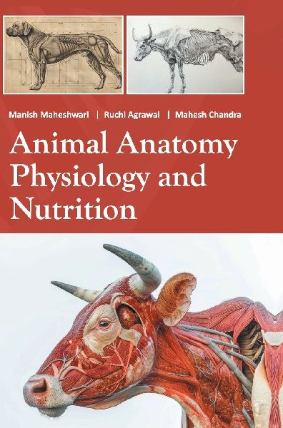 Animal Anatomy, Physiology and Nutrition