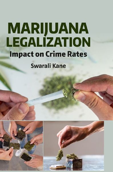 Marijuana Legalization: Impact on Crime Rates