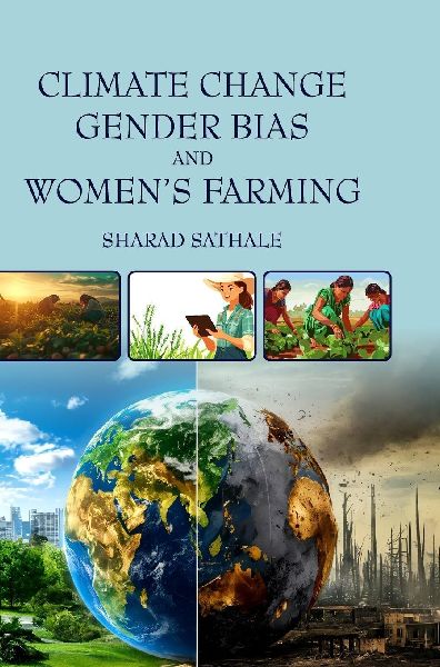 Climate Change, Gender Bias and Womens Farming