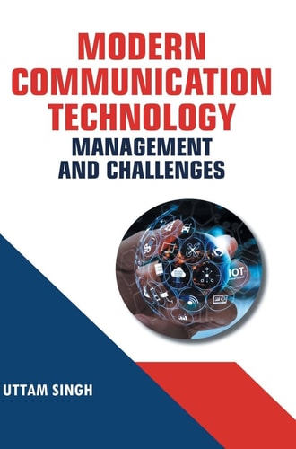 Modern Communication Technology Management and Challenge