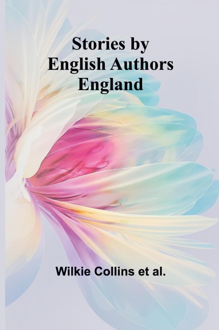 Stories by English Authors: England