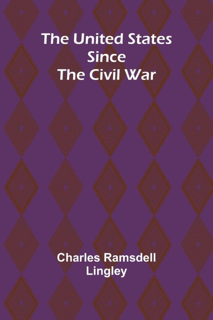 The United States Since the Civil War