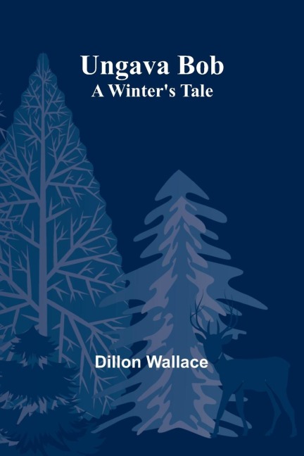 Ungava Bob: A Winters Tale